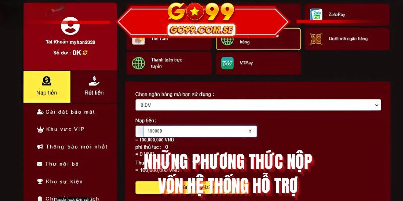 Những phương thức nộp vốn hệ thống hỗ trợ